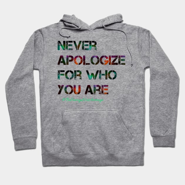 Don't apologize. Hoodie by taylorkay30